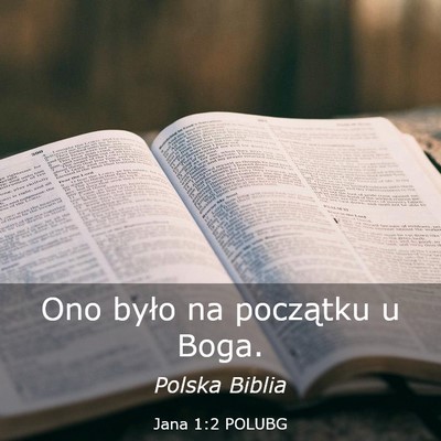 Picture 03 - Jana 1:2 POLUBG - Ono było na początku u - Bible Verse Picture