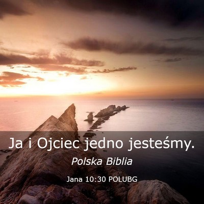 Picture 03 - Jana 10:30 POLUBG - Ja i Ojciec jedno - Bible Verse Picture