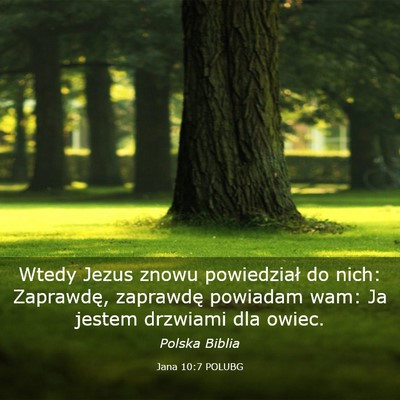 Picture 03 - Jana 10:7 POLUBG - Wtedy Jezus znowu powiedział do nich: Zaprawdę, - Bible Verse Picture