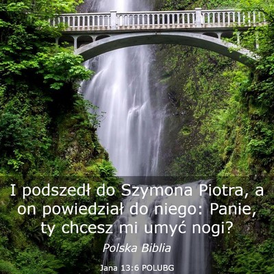 Picture 03 - Jana 13:6 POLUBG - I podszedł do Szymona Piotra, a on powiedział - Bible Verse Picture