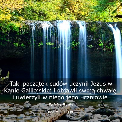 Picture 03 - Jana 2:11 POLUBG - Taki początek cudów uczynił Jezus w Kanie - Bible Verse Picture