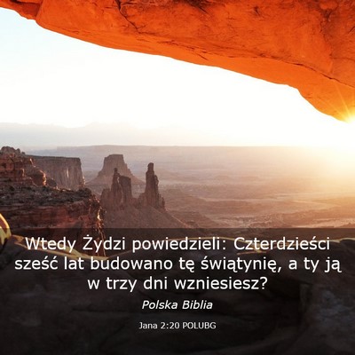 Picture 03 - Jana 2:20 POLUBG - Wtedy Żydzi powiedzieli: Czterdzieści sześć - Bible Verse Picture