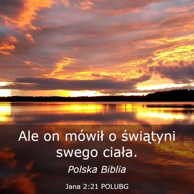Picture 03 - Jana 2:21 POLUBG - Ale on mówił o świątyni swego - Bible Verse Picture