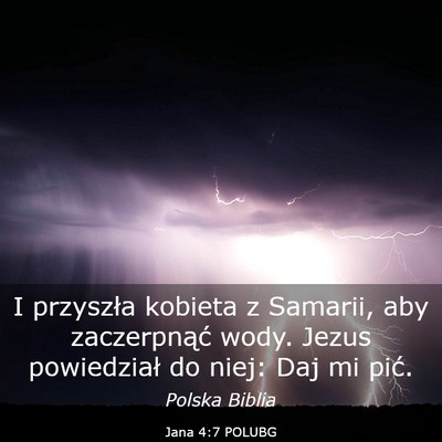 Picture 03 - Jana 4:7 POLUBG - I przyszła kobieta z Samarii, aby zaczerpnąć - Bible Verse Picture