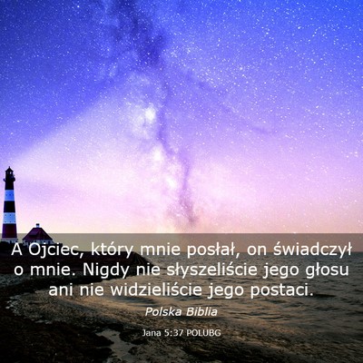 Picture 03 - Jana 5:37 POLUBG - A Ojciec, który mnie posłał, on świadczył o - Bible Verse Picture