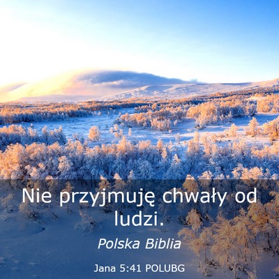Picture 03 - Jana 5:41 POLUBG - Nie przyjmuję chwały od - Bible Verse Picture