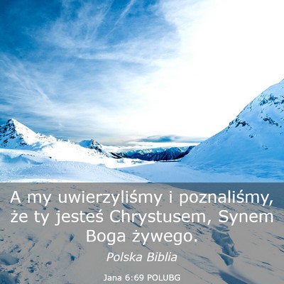 Picture 03 - Jana 6:69 POLUBG - A my uwierzyliśmy i poznaliśmy, że ty jesteś - Bible Verse Picture