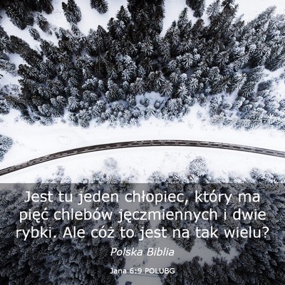Picture 03 - Jana 6:9 POLUBG - Jest tu jeden chłopiec, który ma pięć - Bible Verse Picture