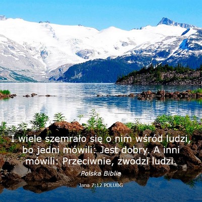 Picture 03 - Jana 7:12 POLUBG - I wiele szemrało się o nim wśród ludzi, bo - Bible Verse Picture