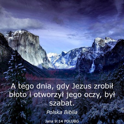 Picture 03 - Jana 9:14 POLUBG - A tego dnia, gdy Jezus zrobił błoto i otworzył - Bible Verse Picture