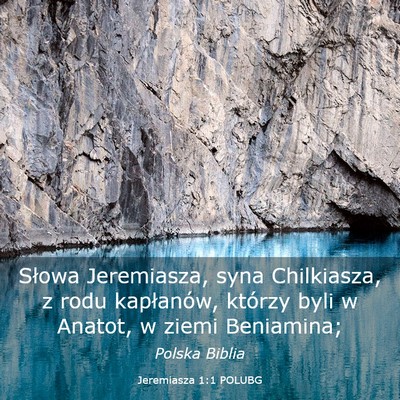 Picture 03 - Jeremiasza 1:1 POLUBG - Słowa Jeremiasza, syna Chilkiasza, z rodu - Bible Verse Picture