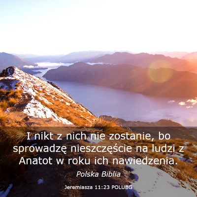 Picture 03 - Jeremiasza 11:23 POLUBG - I nikt z nich nie zostanie, bo sprowadzę - Bible Verse Picture
