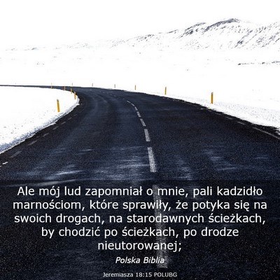Picture 03 - Jeremiasza 18:15 POLUBG - Ale mój lud zapomniał o mnie, pali kadzidło - Bible Verse Picture