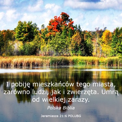 Picture 03 - Jeremiasza 21:6 POLUBG - I pobiję mieszkańców tego miasta, zarówno - Bible Verse Picture