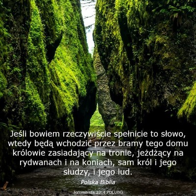 Picture 03 - Jeremiasza 22:4 POLUBG - Jeśli bowiem rzeczywiście spełnicie to słowo, - Bible Verse Picture