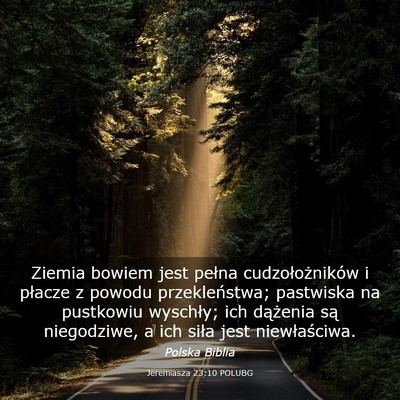 Picture 03 - Jeremiasza 23:10 POLUBG - Ziemia bowiem jest pełna cudzołożników i - Bible Verse Picture