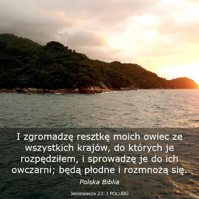 Picture 03 - Jeremiasza 23:3 POLUBG - I zgromadzę resztkę moich owiec ze wszystkich - Bible Verse Picture