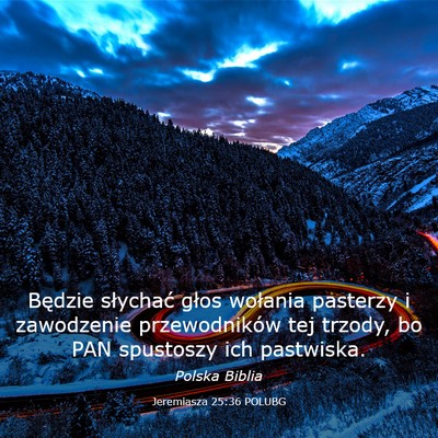 Picture 03 - Jeremiasza 25:36 POLUBG - Będzie słychać głos wołania pasterzy i - Bible Verse Picture