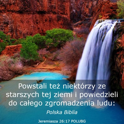 Picture 03 - Jeremiasza 26:17 POLUBG - Powstali też niektórzy ze starszych tej ziemi i - Bible Verse Picture