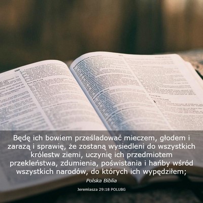 Picture 03 - Jeremiasza 29:18 POLUBG - Będę ich bowiem prześladować mieczem, głodem - Bible Verse Picture