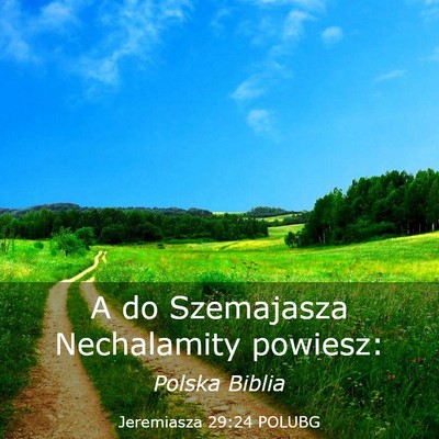Picture 03 - Jeremiasza 29:24 POLUBG - A do Szemajasza Nechalamity - Bible Verse Picture