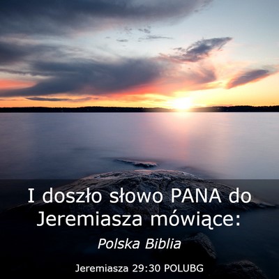 Picture 03 - Jeremiasza 29:30 POLUBG - I doszło słowo PANA do Jeremiasza - Bible Verse Picture