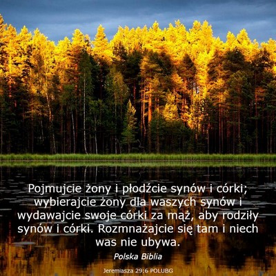 Picture 03 - Jeremiasza 29:6 POLUBG - Pojmujcie żony i płodźcie synów i córki; - Bible Verse Picture