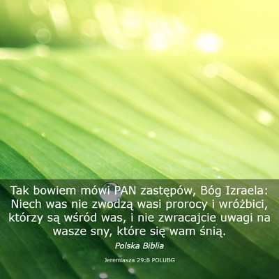 Picture 03 - Jeremiasza 29:8 POLUBG - Tak bowiem mówi PAN zastępów, Bóg Izraela: - Bible Verse Picture