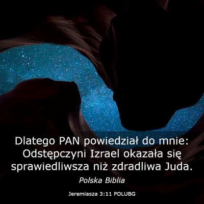 Picture 03 - Jeremiasza 3:11 POLUBG - Dlatego PAN powiedział do mnie: Odstępczyni - Bible Verse Picture