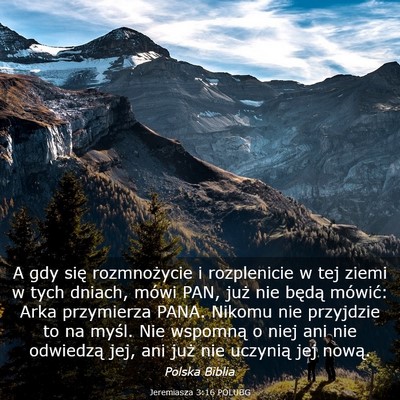 Picture 03 - Jeremiasza 3:16 POLUBG - A gdy się rozmnożycie i rozplenicie w tej ziemi - Bible Verse Picture