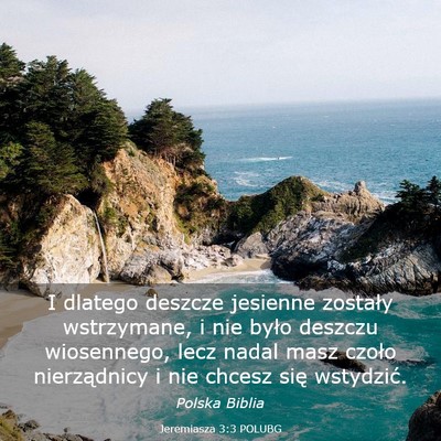 Picture 03 - Jeremiasza 3:3 POLUBG - I dlatego deszcze jesienne zostały wstrzymane, i - Bible Verse Picture