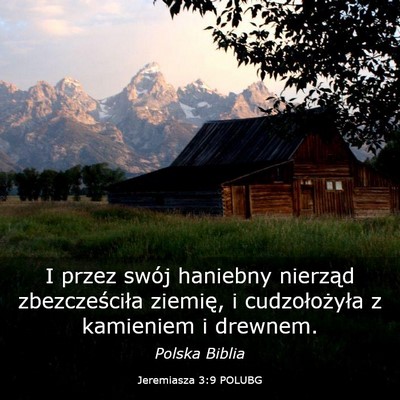 Picture 03 - Jeremiasza 3:9 POLUBG - I przez swój haniebny nierząd zbezcześciła - Bible Verse Picture