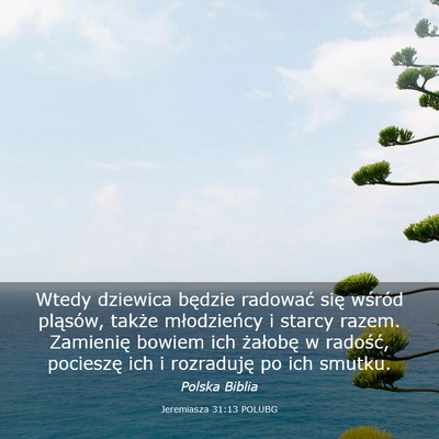 Picture 03 - Jeremiasza 31:13 POLUBG - Wtedy dziewica będzie radować się wśród - Bible Verse Picture
