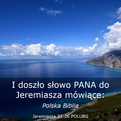Picture 03 - Jeremiasza 32:26 POLUBG - I doszło słowo PANA do Jeremiasza - Bible Verse Picture