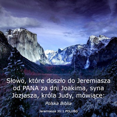 Picture 03 - Jeremiasza 35:1 POLUBG - Słowo, które doszło do Jeremiasza od PANA za - Bible Verse Picture