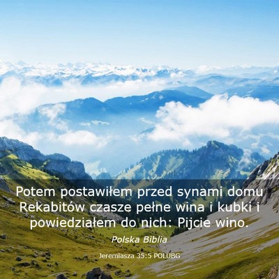 Picture 03 - Jeremiasza 35:5 POLUBG - Potem postawiłem przed synami domu Rekabitów - Bible Verse Picture