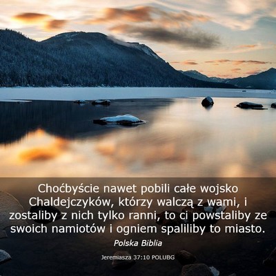 Picture 03 - Jeremiasza 37:10 POLUBG - Choćbyście nawet pobili całe wojsko - Bible Verse Picture