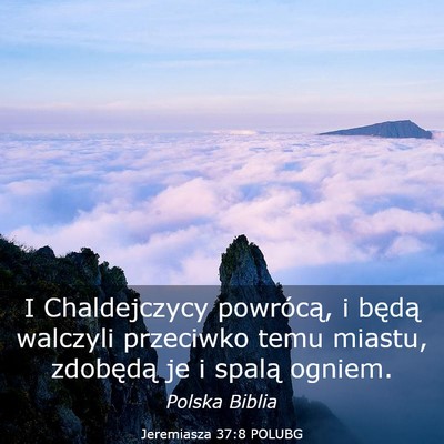 Picture 03 - Jeremiasza 37:8 POLUBG - I Chaldejczycy powrócą, i będą walczyli - Bible Verse Picture