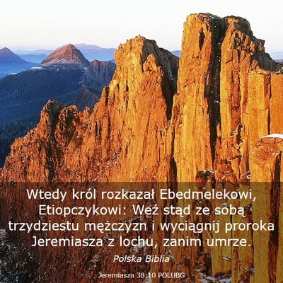Picture 03 - Jeremiasza 38:10 POLUBG - Wtedy król rozkazał Ebedmelekowi, Etiopczykowi: - Bible Verse Picture