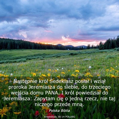 Picture 03 - Jeremiasza 38:14 POLUBG - Następnie król Sedekiasz posłał i wziął - Bible Verse Picture