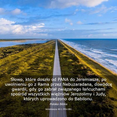 Picture 03 - Jeremiasza 40:1 POLUBG - Słowo, które doszło od PANA do Jeremiasza, po - Bible Verse Picture