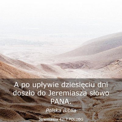 Picture 03 - Jeremiasza 42:7 POLUBG - A po upływie dziesięciu dni doszło do - Bible Verse Picture