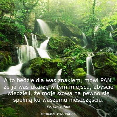 Picture 03 - Jeremiasza 44:29 POLUBG - A to będzie dla was znakiem, mówi PAN, że ja - Bible Verse Picture