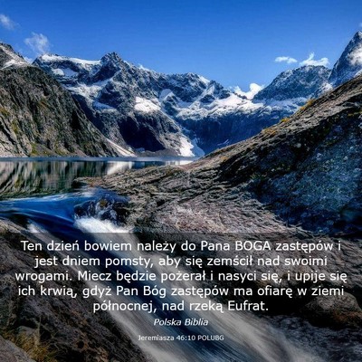 Picture 03 - Jeremiasza 46:10 POLUBG - Ten dzień bowiem należy do Pana BOGA zastępów - Bible Verse Picture