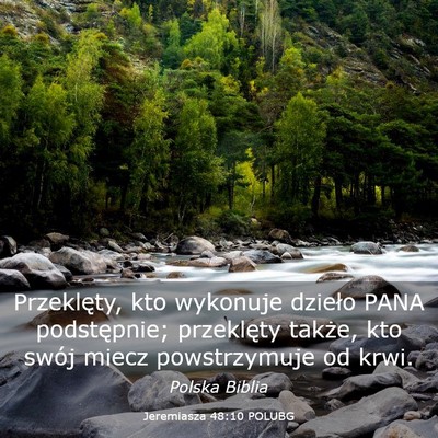 Picture 03 - Jeremiasza 48:10 POLUBG - Przeklęty, kto wykonuje dzieło PANA - Bible Verse Picture