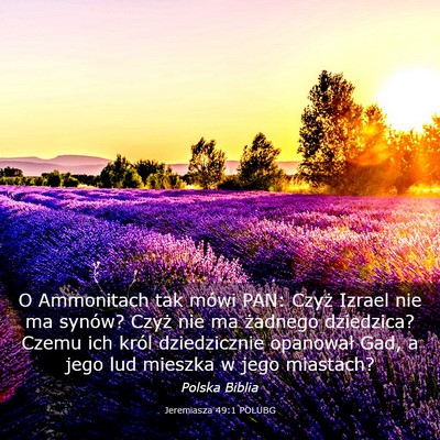 Picture 03 - Jeremiasza 49:1 POLUBG - O Ammonitach tak mówi PAN: Czyż Izrael nie ma - Bible Verse Picture