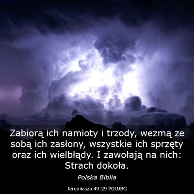 Picture 03 - Jeremiasza 49:29 POLUBG - Zabiorą ich namioty i trzody, wezmą ze sobą - Bible Verse Picture