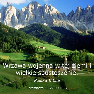 Picture 03 - Jeremiasza 50:22 POLUBG - Wrzawa wojenna w tej ziemi i wielkie - Bible Verse Picture