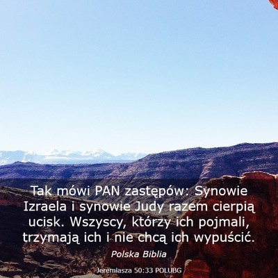 Picture 03 - Jeremiasza 50:33 POLUBG - Tak mówi PAN zastępów: Synowie Izraela i - Bible Verse Picture