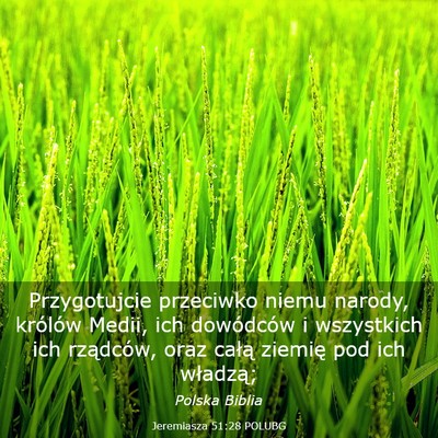 Picture 03 - Jeremiasza 51:28 POLUBG - Przygotujcie przeciwko niemu narody, królów - Bible Verse Picture